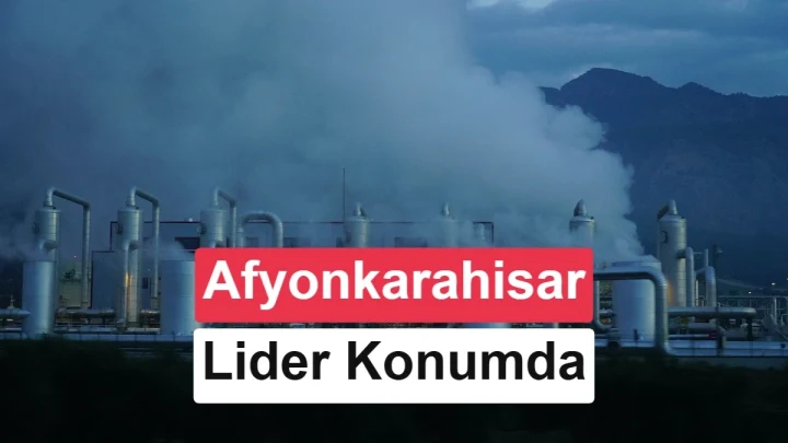 Jeotermal enerji tesisinin önünde Afyonkarahisar’ın lider konumunu belirten yazı