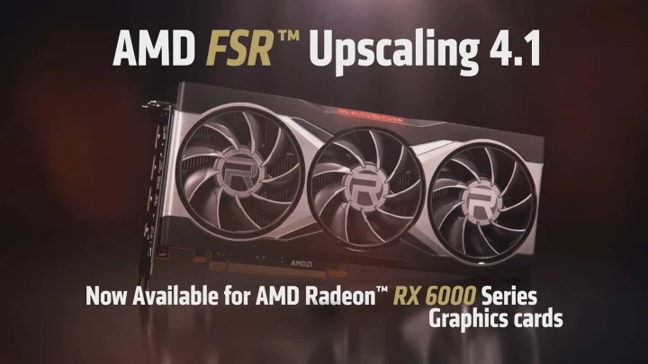 AMD FSR Upscaling 4.1 ve Radeon RX 6000 serisi ekran kartları için kullanılabilir olduğunu belirten tanıtım görseli