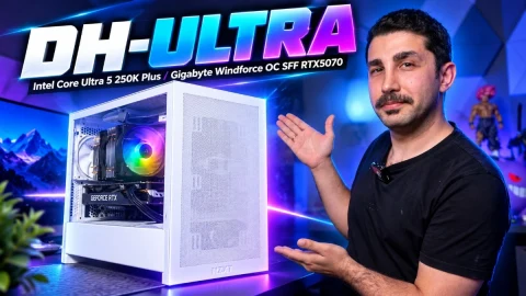 DH-Ultra OEM paketi: Core Ultra 5 250K Plus ve RTX 5070 ile 2K oyun performansı
