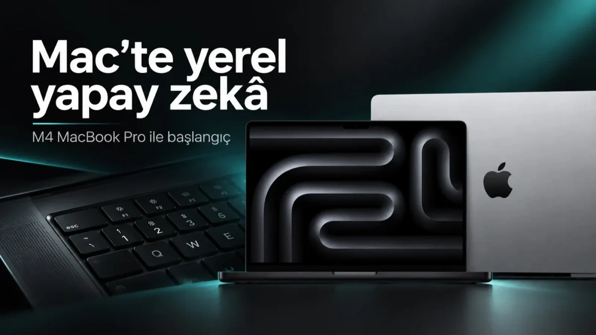 MacBook Pro’da LM Studio ile yerel yapay zekâ kurulumunu anlatan kapak görseli