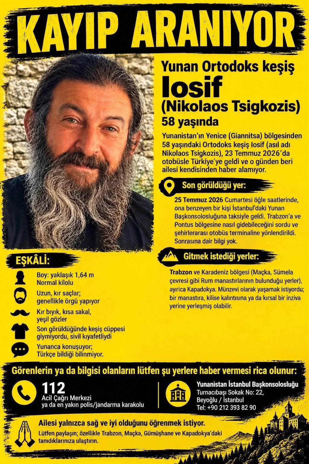 Nikolaos Tsigkozis için hazırlanan kayıp ilanında fotoğrafı, eşkâl bilgileri ve son görüldüğü yer yer alıyor.