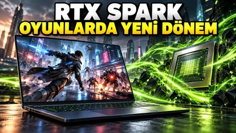 NVIDIA’dan DLSS 4.5 Hamlesi: Yeni Oyunlar RTX Spark’ta Daha Akıcı Olacak