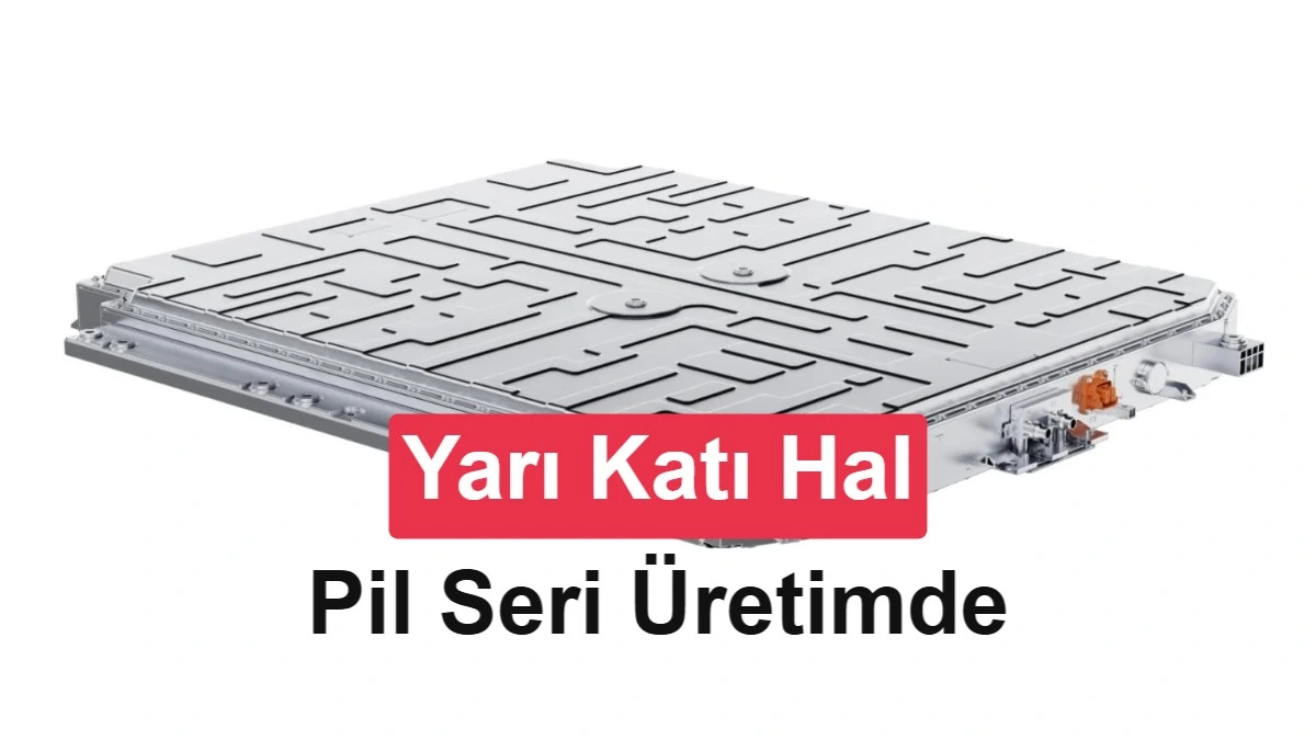 Yarı katı hal batarya paketi; görsel üzerinde pilin seri üretimde olduğu yazıyor