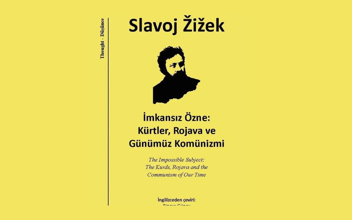 Slavoj Žižek’in İmkansız Özne: Kürtler, Rojava ve Günümüz Komünizmi kitabının sarı kapak görseli